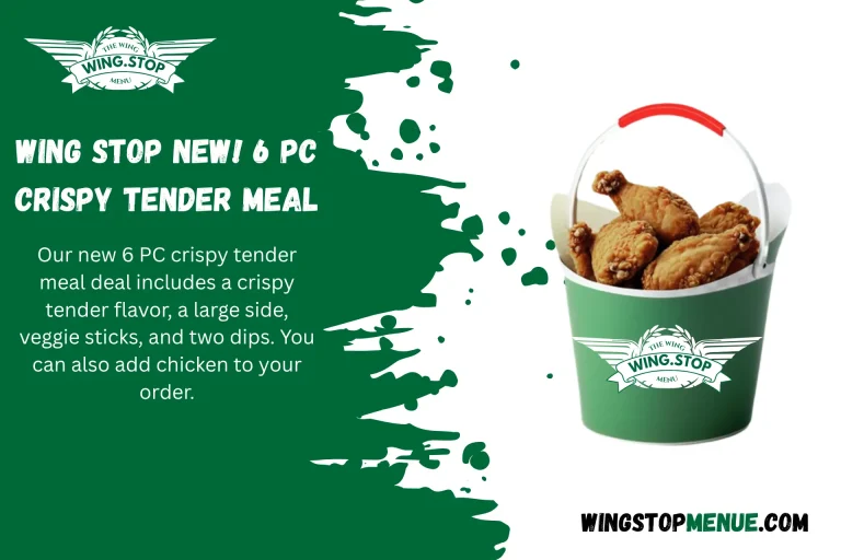 6 pc Crispy Tender Meal deal